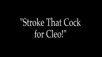 Its Cleo Tells You How To Stroke Your Cock