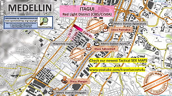 Medellin Colombia Sex Map Street Prostitution Map Massage Parlours Brothels Whores Escort Callgirls Bordell Freelancer Streetworker Prostitutes